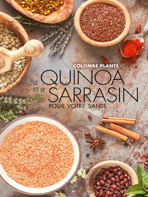 cover image of Le quinoa et le sarrasin pour votre santé